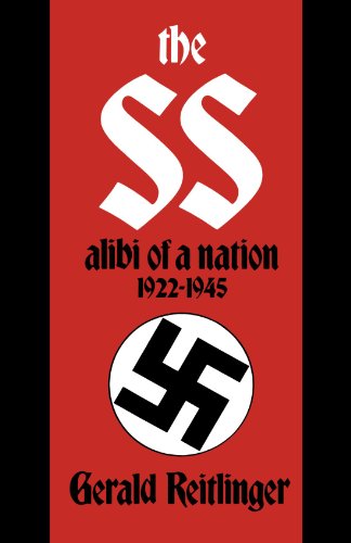 The SS: Alibi Of A Nation, 1922-1945
