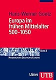 Image de Europa im frühen Mittelalter 500-1050 (Handbuch der Geschichte Europas, Band 2427)