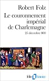 Le couronnement impérial de Charlemagne, 25 décembre 800