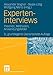 Experteninterviews: Theorien, Methoden, Anwendungsfelder by