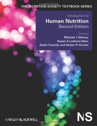 Introduction to Human Nutrition (The Nutrition Society Textbook) by Michael J. Gibney (Editor), Susan A. Lanham-New (Editor), Aedin Cassidy (Editor), (27-Mar-2009) Paperback
