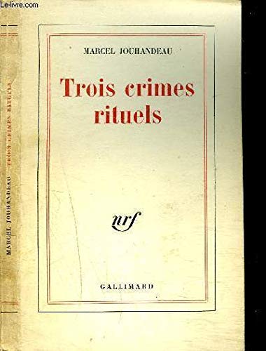 Trois crimes rituels Trois crimes rituels