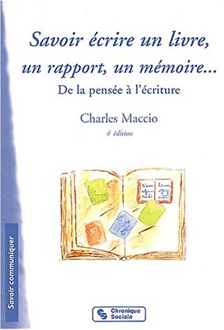 Download Savoir écrire un livre, un rapport, un mémoire... : De la pensée à l'écriture Download Savoir écrire un livre, un rapport, un mémoire... : De la pensée à l'écriture