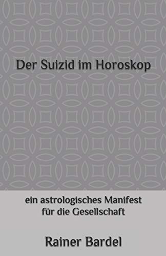 Der Suizid im Horoskop: ein astrologisches Manifest für die Gesellschaft