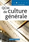 QCM de culture générale: 300 questions et réponses concernant la culture générale