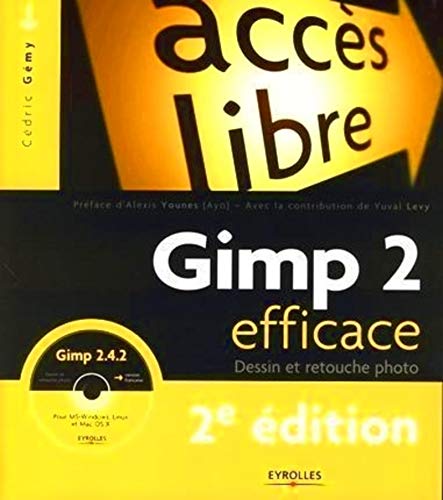 Gimp 2 efficace: Dessin et retouche photo Gimp 2 efficace: Dessin et retouche photo