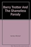 Cover zum Buch Barry Trotter and the Shameless Parody