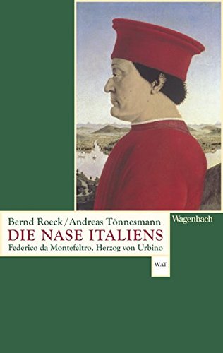 Die Nase Italiens: Federico da Montefeltro, Herzog von Urbino (WAT)