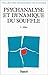 Psychanalyse et dynamique...