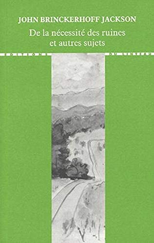 Télécharger De la nécessité des ruines et autres essais Livre eBook France