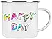 Produktbild Cadouri Emaille-Tasse mit Spruch - Happy Day - Kaffeetasse Bürotasse Outdoortasse Campingbecher - 300 ml
