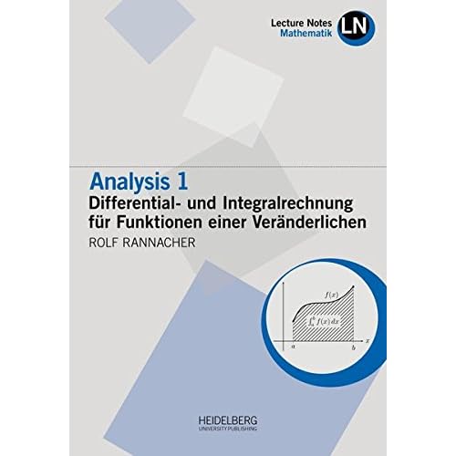 [PDF] Download Analysis 1 / Differential- und Integralrechnung für Funktionen einer Veránderlichen (Lecture Notes Mathematik) Kostenlos