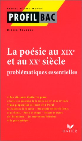 couverture de : LA POESIE AU XIXe SIECLE ET AU XXe SIECLE - Probl&eacute;matique...