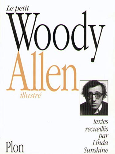 Le Petit Woody Allen illustré Le Petit Woody Allen illustré