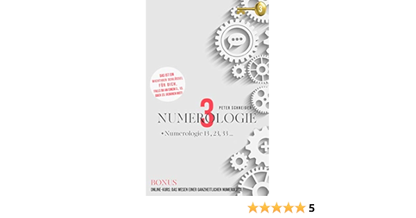 Numerologie 3 Numerologie 13 23 33 Ebook Schneider Peter Amazon De Kindle Shop