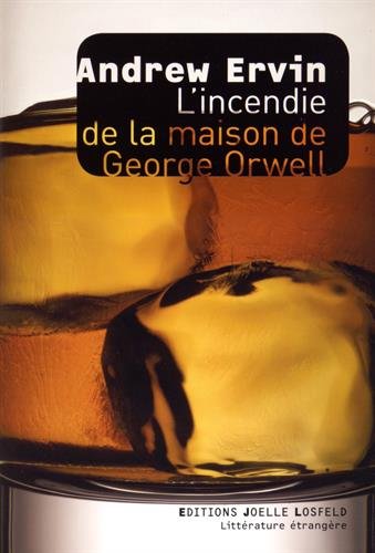 couverture de : L' incendie de la maison de George Orwell