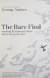 The Rare Find: How Great Talent Stands Out by 