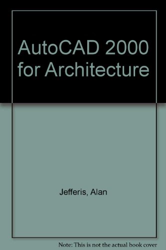 AutoCAD 2000 for Architecture