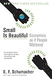 Small Is Beautiful: Economics as if People Mattered (Harper Perennial Modern Thought) by 
