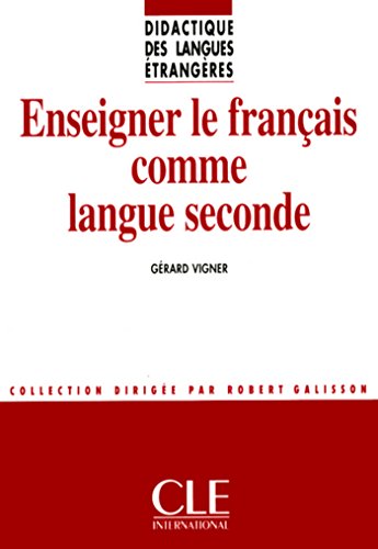 Download Enseigner le français comme langue seconde - Didactique des langues étrangères - Ebook Download Enseigner le français comme langue seconde - Didactique des langues étrangères - Ebook