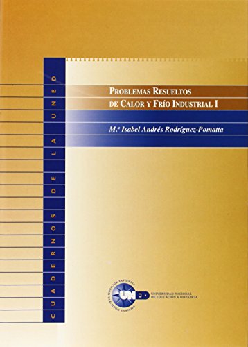 Download Problemas Resueltos de Calor y Frío Industrial I (CUADERNOS UNED)