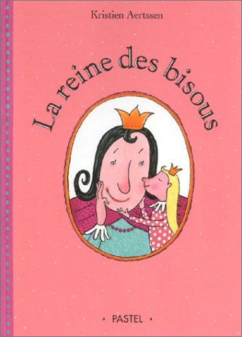 couverture de : La reine des bisous