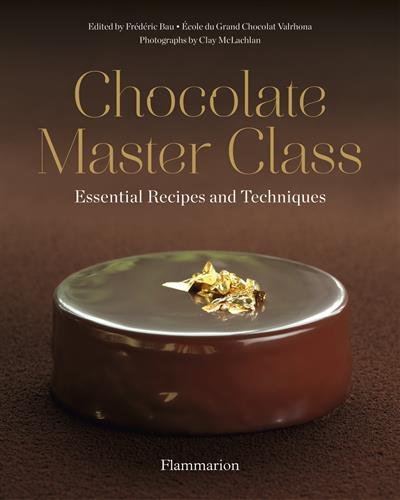 download Chocolate Master Class: Essential Recipes and Techniques
