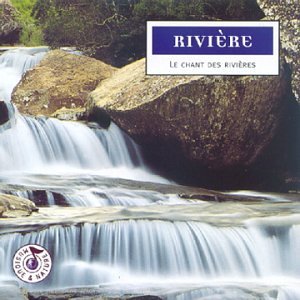 couverture de : Le chant des rivi&egrave;res