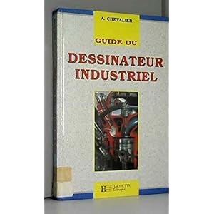 Guide du dessinateur industriel