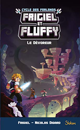 Télécharger Frigiel et Fluffy, Le Cycle des Farlands, tome 2 : Le Dévoreur PDF Ebook En Ligne