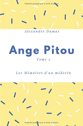 Preisvergleich Produktbild Ange Pitou - Tome 2: Les mémoires d'un médecin