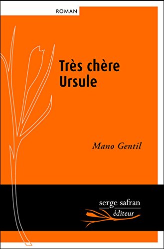Très chère Ursule Très chère Ursule