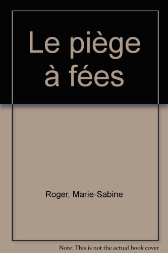 Le piège à fées