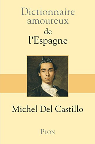 Download Dictionnaire amoureux de l'Espagne Download Dictionnaire amoureux de l'Espagne