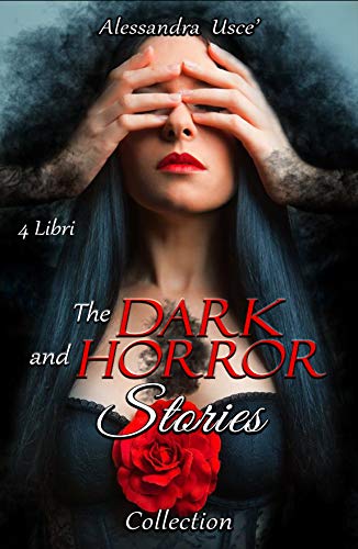 Alessandra Uscè -  Dark and Horror Stories. Collection