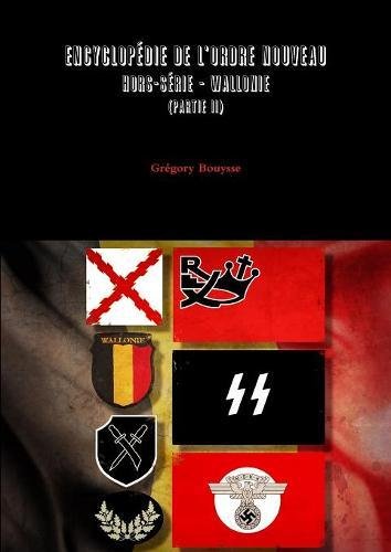 Download Encyclopzdie de L'Ordre Nouveau - Hors-Szrie - Wallonie (Partie II) Download Encyclopzdie de L'Ordre Nouveau - Hors-Szrie - Wallonie (Partie II)