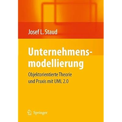 [PDF] Download Unternehmensmodellierung: Objektorientierte Theorie und Praxis mit UML 2.0 Kostenlos