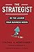 The Strategist: Be the Leader Your Business Needs by Cynthia A. Montgomery