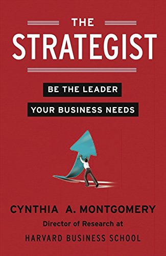 The Strategist: Be the Leader Your Business Needs