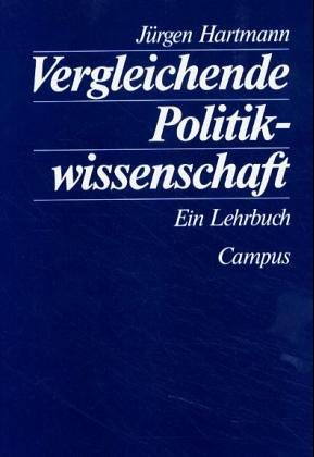 Vergleichende Politikwissenschaft: Ein Lehrbuch