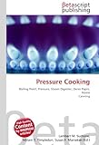 Image de Pressure Cooking: Boiling Point, Pressure, Steam Digester, Denis Papin, Home Canning