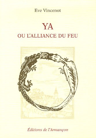 couverture de : Ya ou l'alliance du feu