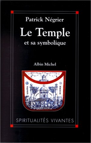 Télécharger Le Temple et sa Symbolique Francais PDF