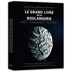 Le Grand Livre de la Boulangerie