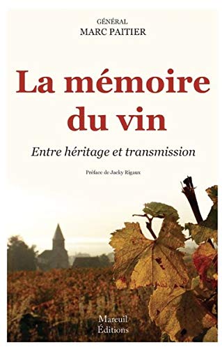 La mémoire du vin : Entre héritage et transmission