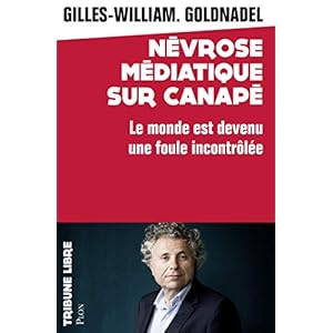 Névroses médiatiques (Tribune libre)