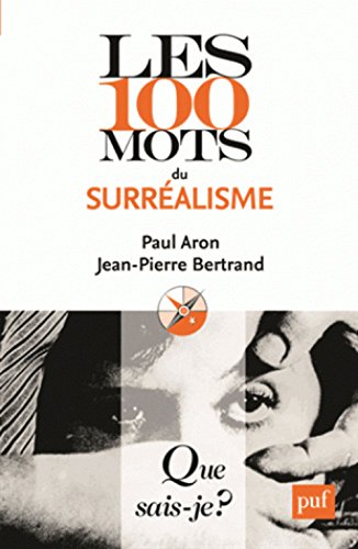 Les  100 mots du surréalisme