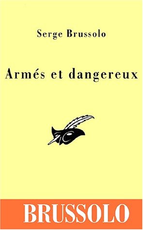 couverture de : Arm&eacute;s et dangereux