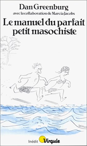 couverture de : Le manuel du parfait petit masochiste