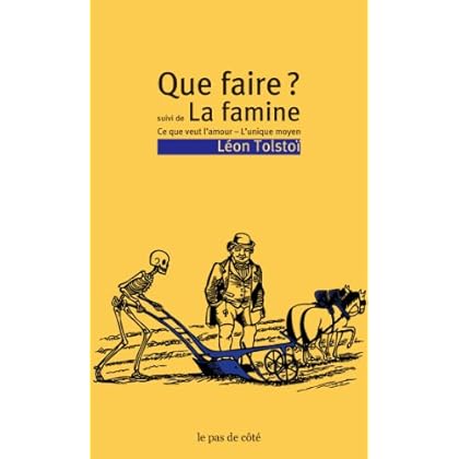 Que faire ? - la famine Que faire ? - la famine